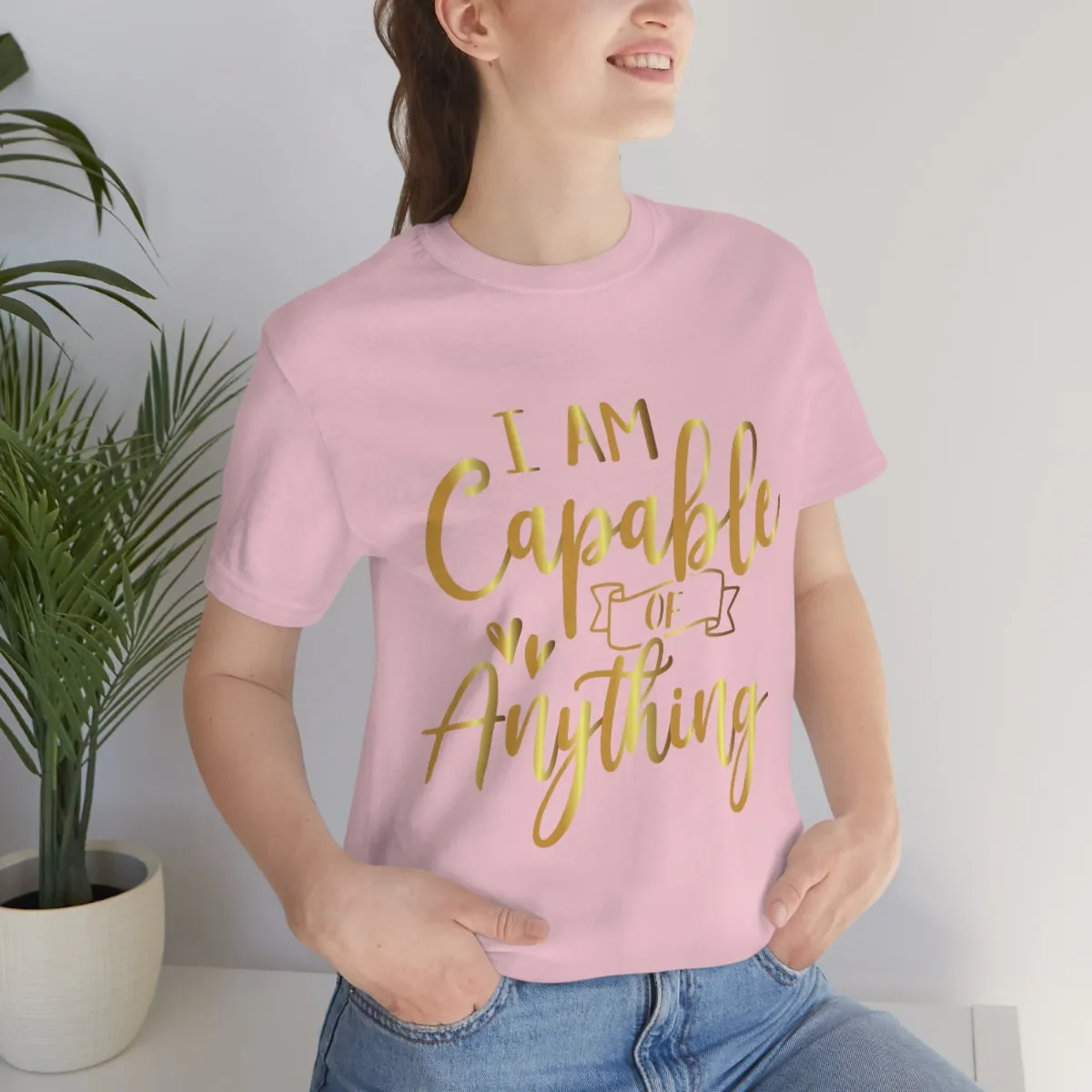 Affirmation Feminist Pro Choice T-Shirt Unisex Size, I Am Capable Of Anything