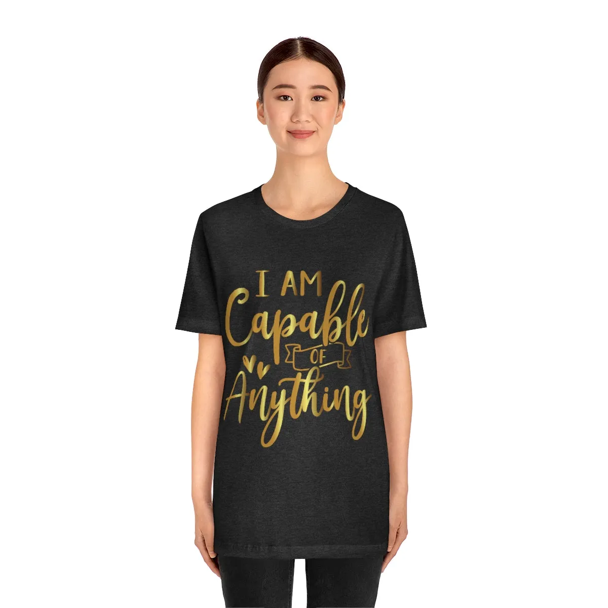 Affirmation Feminist Pro Choice T-Shirt Unisex Size, I Am Capable Of Anything