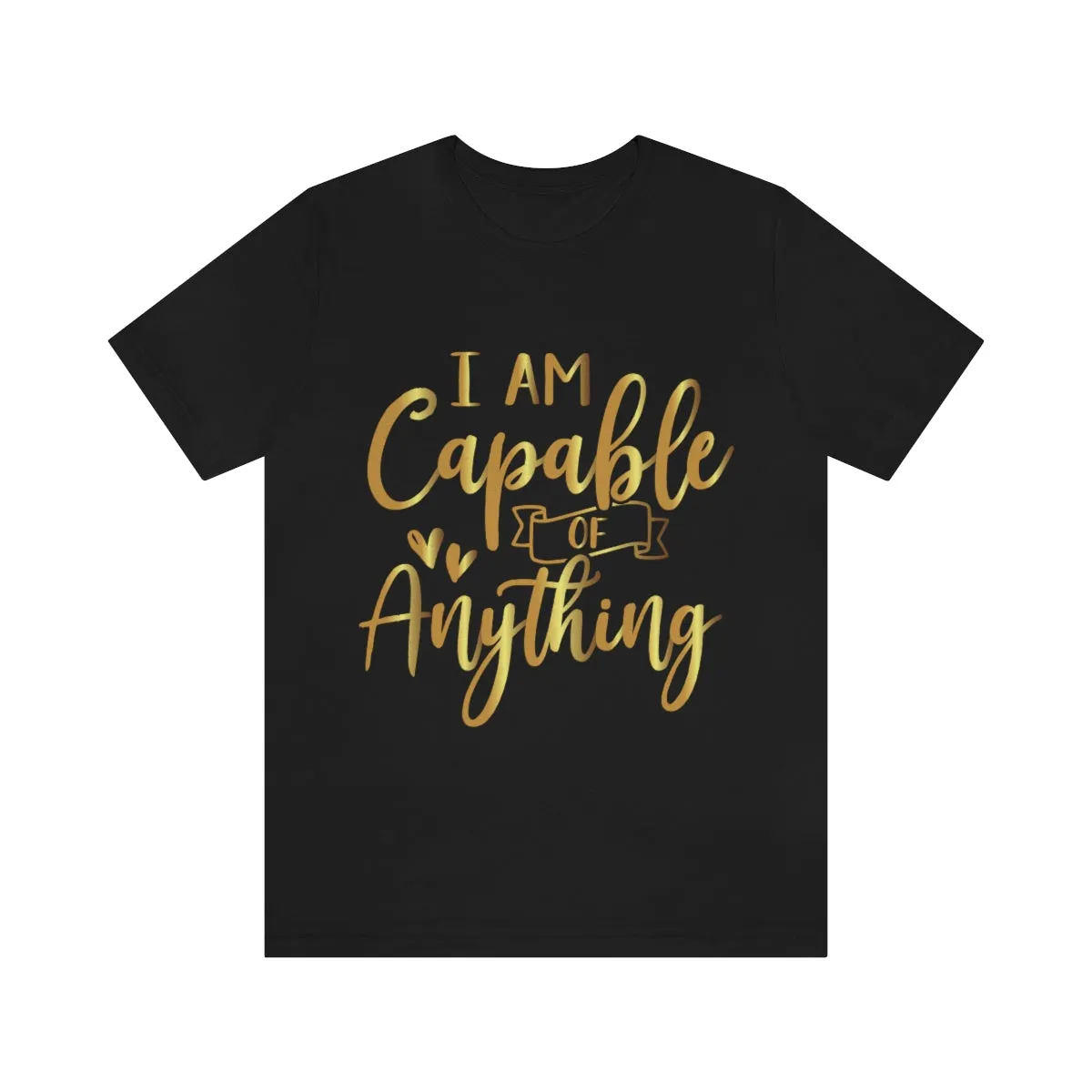 Affirmation Feminist Pro Choice T-Shirt Unisex Size, I Am Capable Of Anything