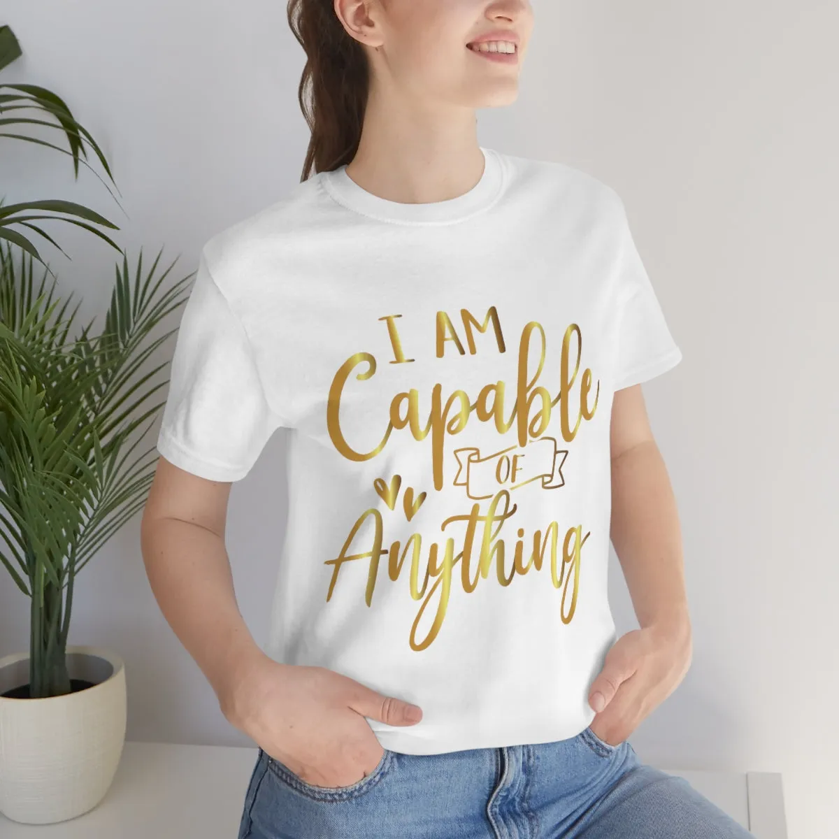 Affirmation Feminist Pro Choice T-Shirt Unisex Size, I Am Capable Of Anything