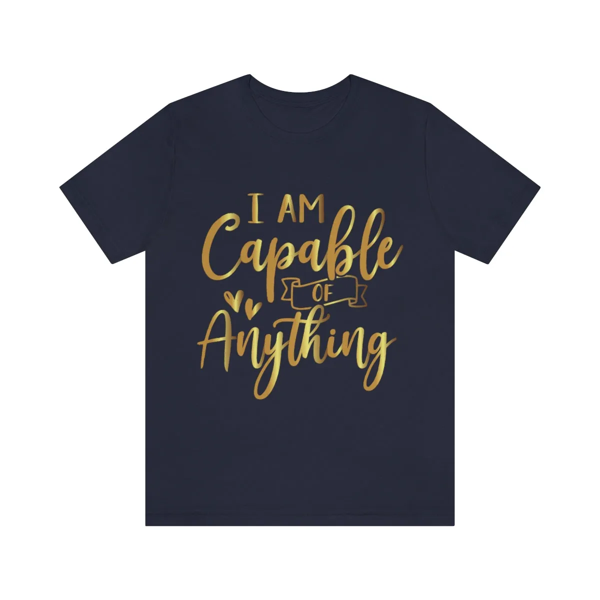 Affirmation Feminist Pro Choice T-Shirt Unisex Size, I Am Capable Of Anything