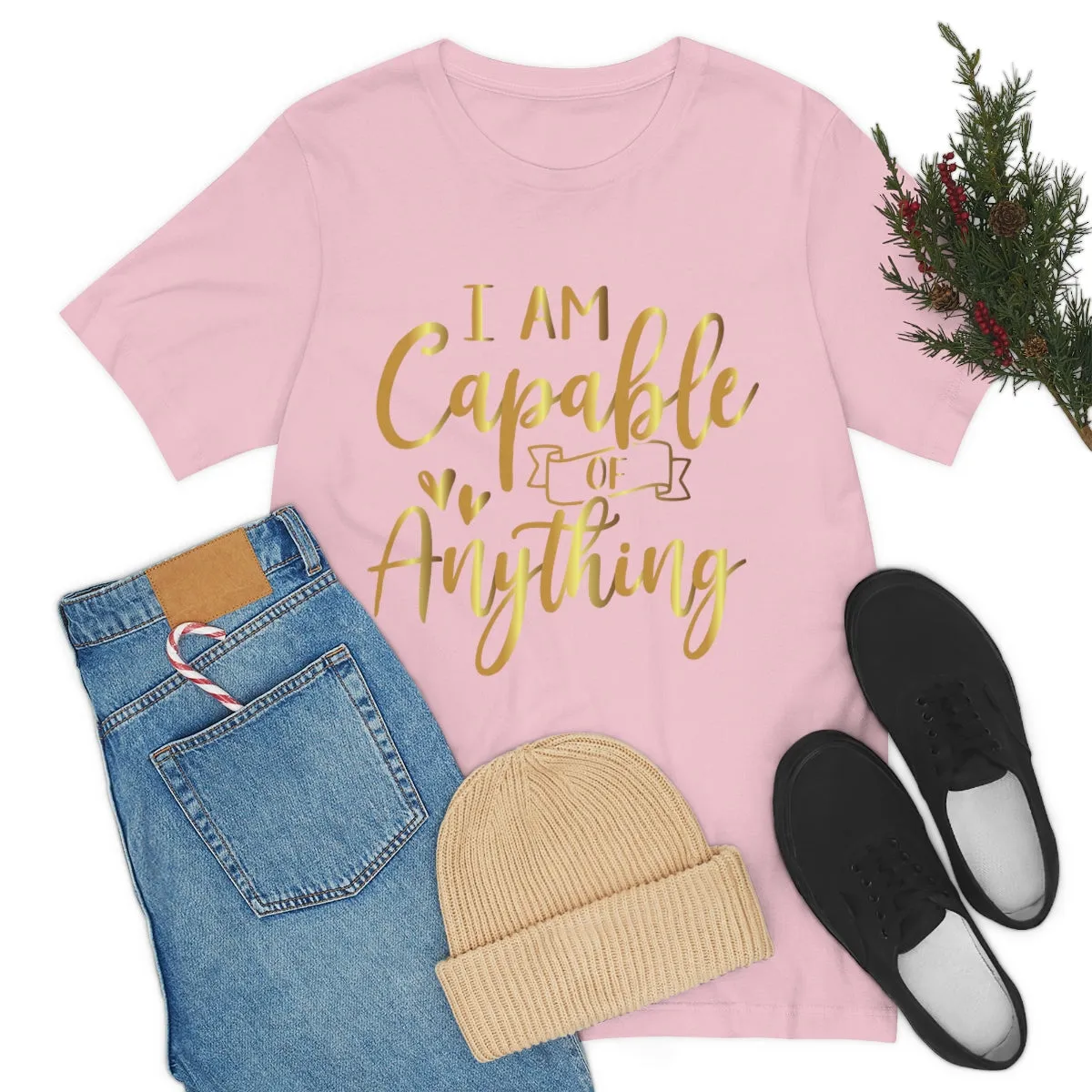 Affirmation Feminist Pro Choice T-Shirt Unisex Size, I Am Capable Of Anything