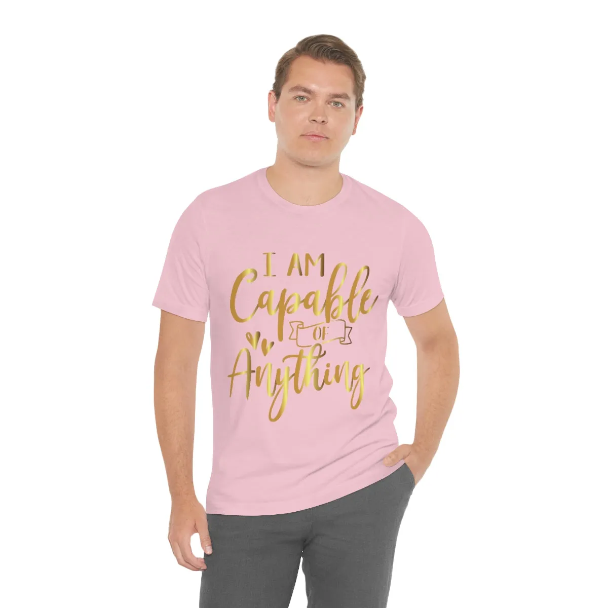 Affirmation Feminist Pro Choice T-Shirt Unisex Size, I Am Capable Of Anything