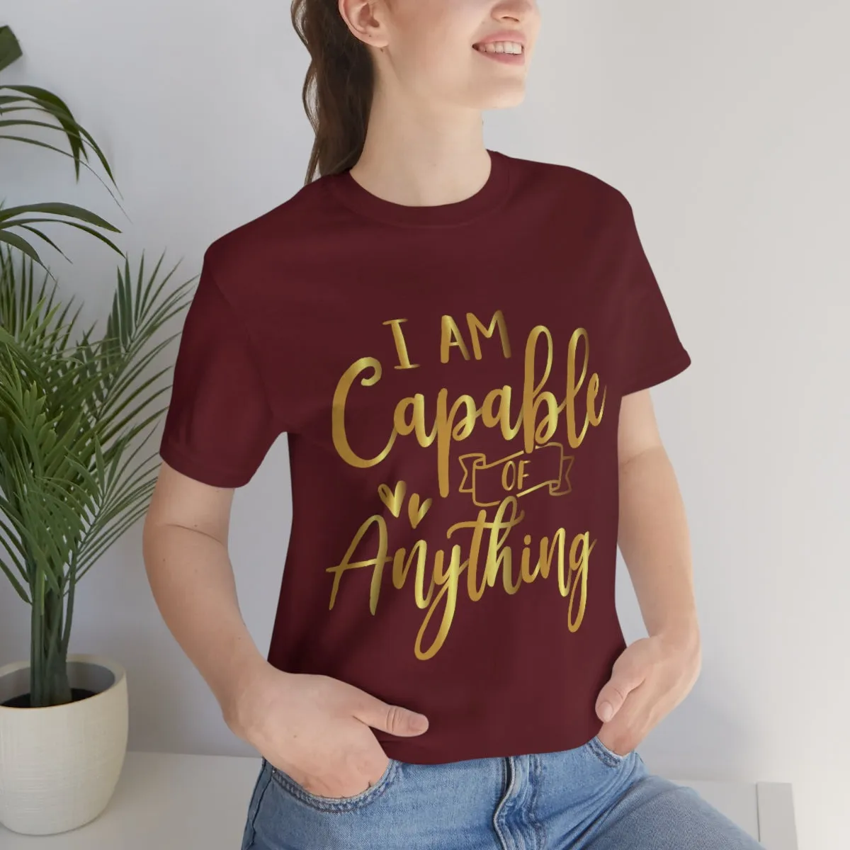 Affirmation Feminist Pro Choice T-Shirt Unisex Size, I Am Capable Of Anything