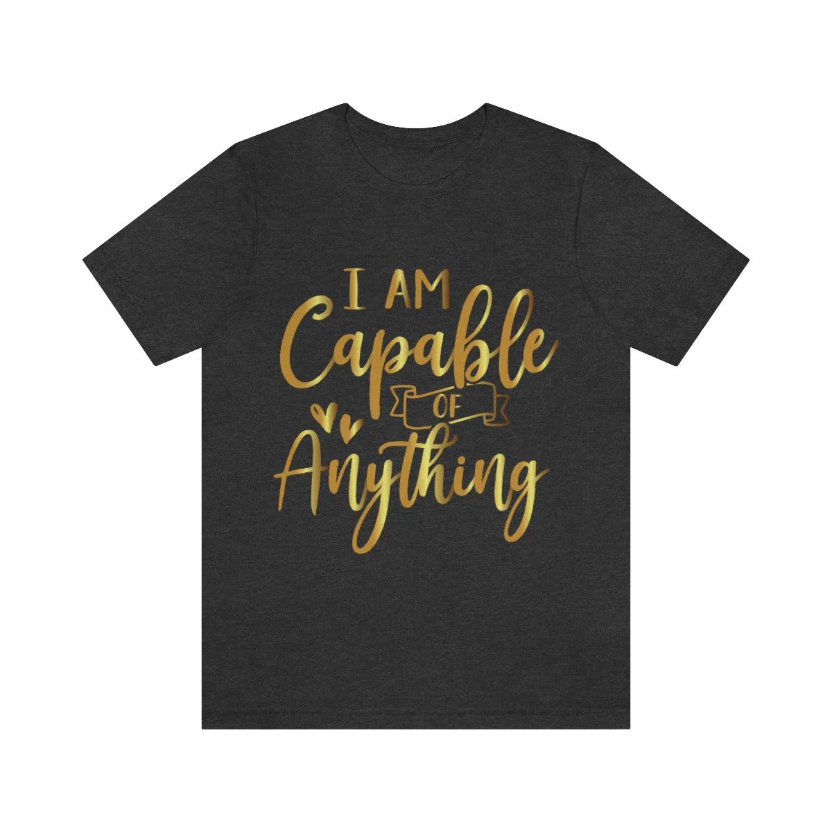 Affirmation Feminist Pro Choice T-Shirt Unisex Size, I Am Capable Of Anything