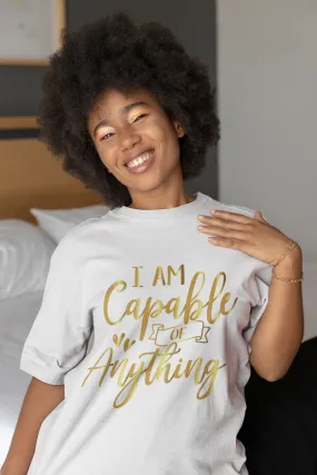 Affirmation Feminist Pro Choice T-Shirt Unisex Size, I Am Capable Of Anything