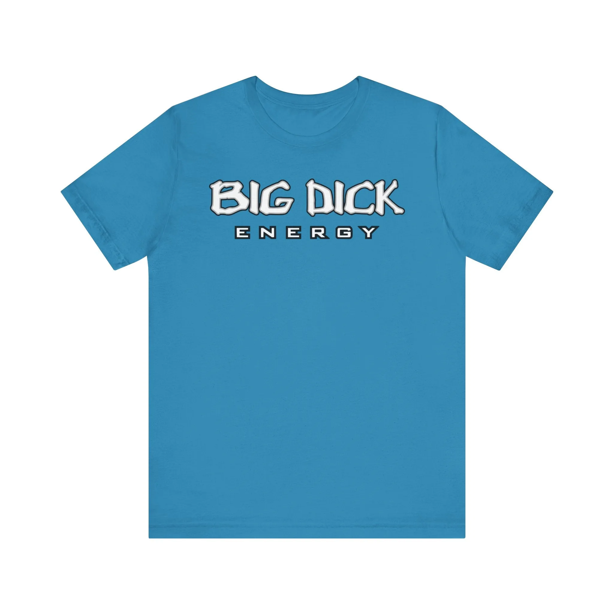 BDE - Big Dick Energy