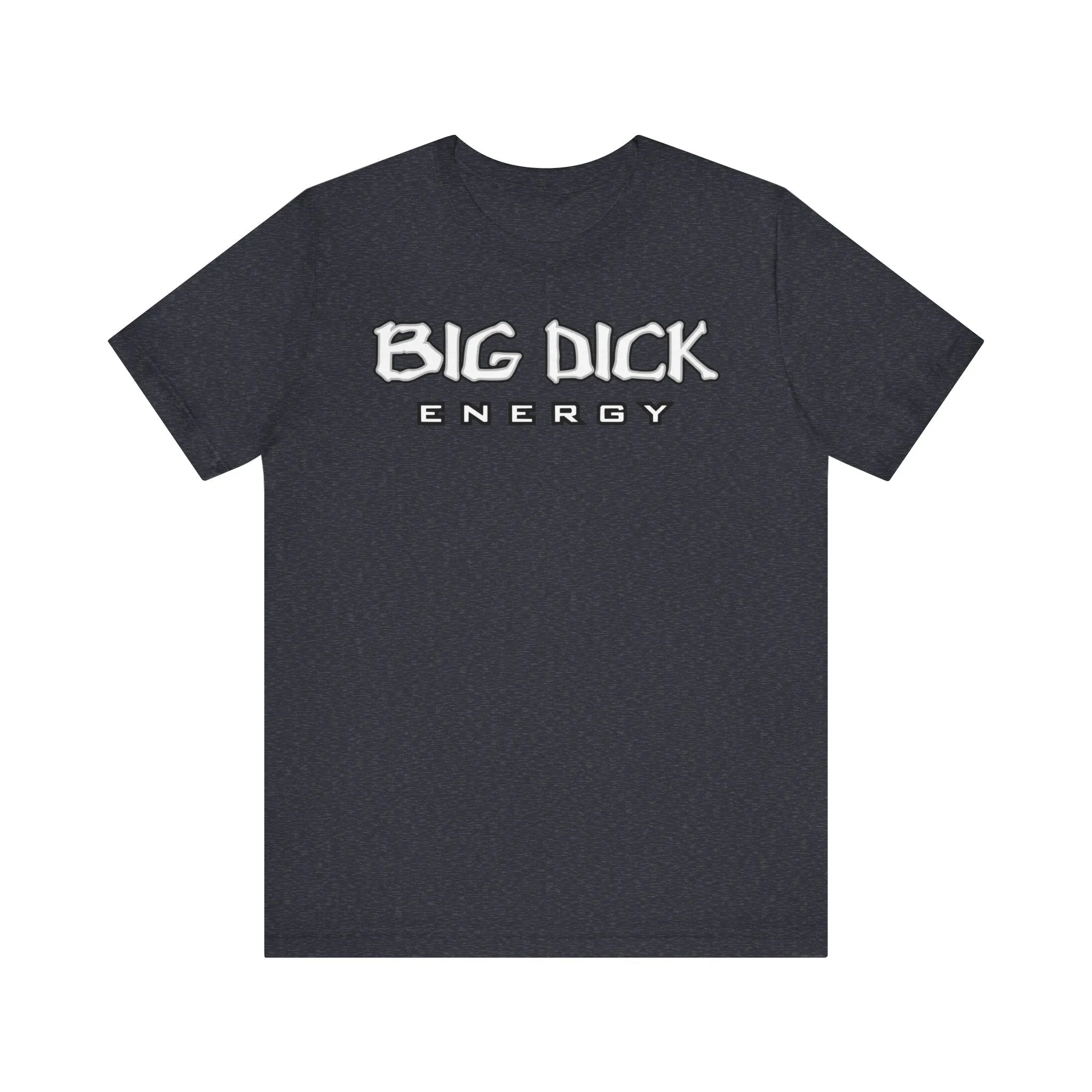 BDE - Big Dick Energy