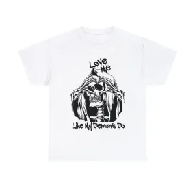 Love me like my demons do Unisex Heavy Cotton Tee