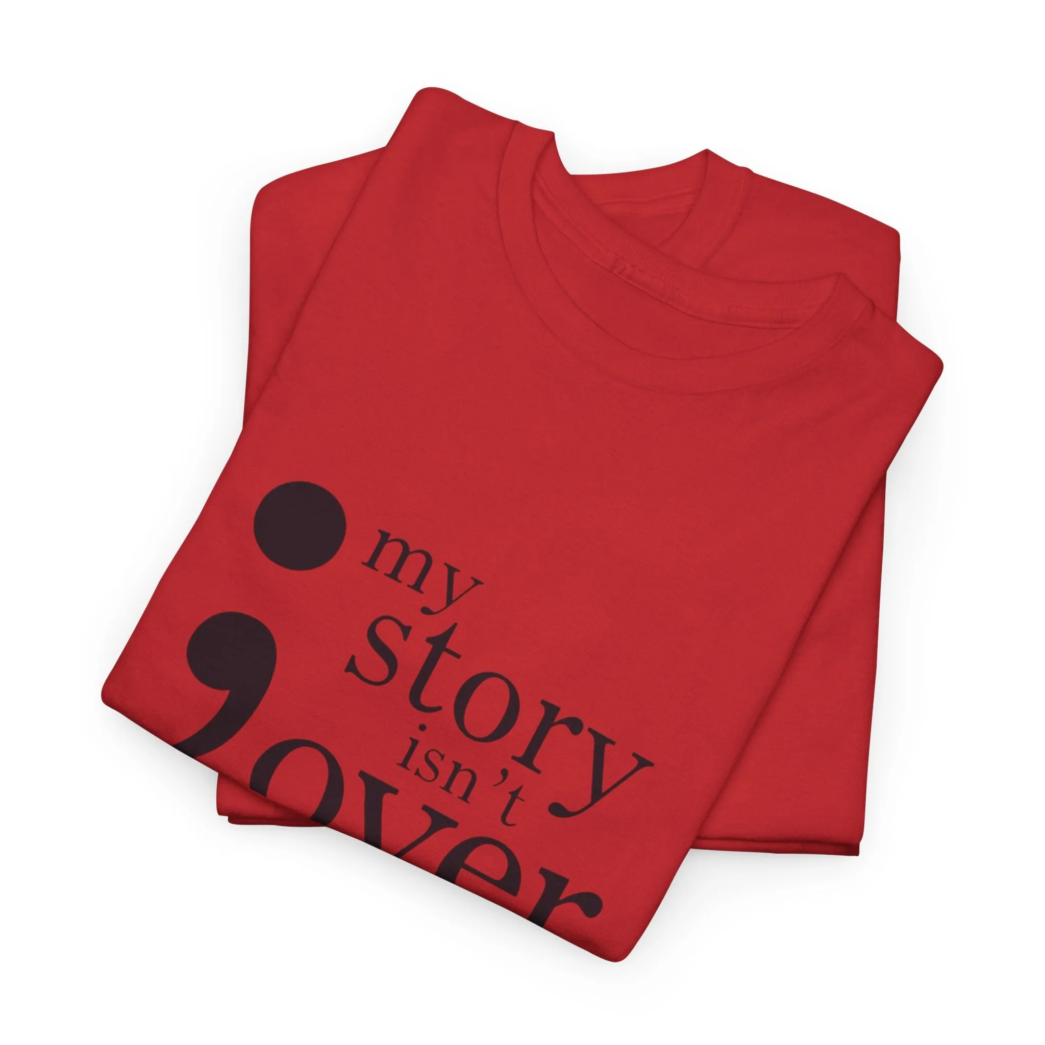 My story isn't over Unisex Heavy Cotton Tee