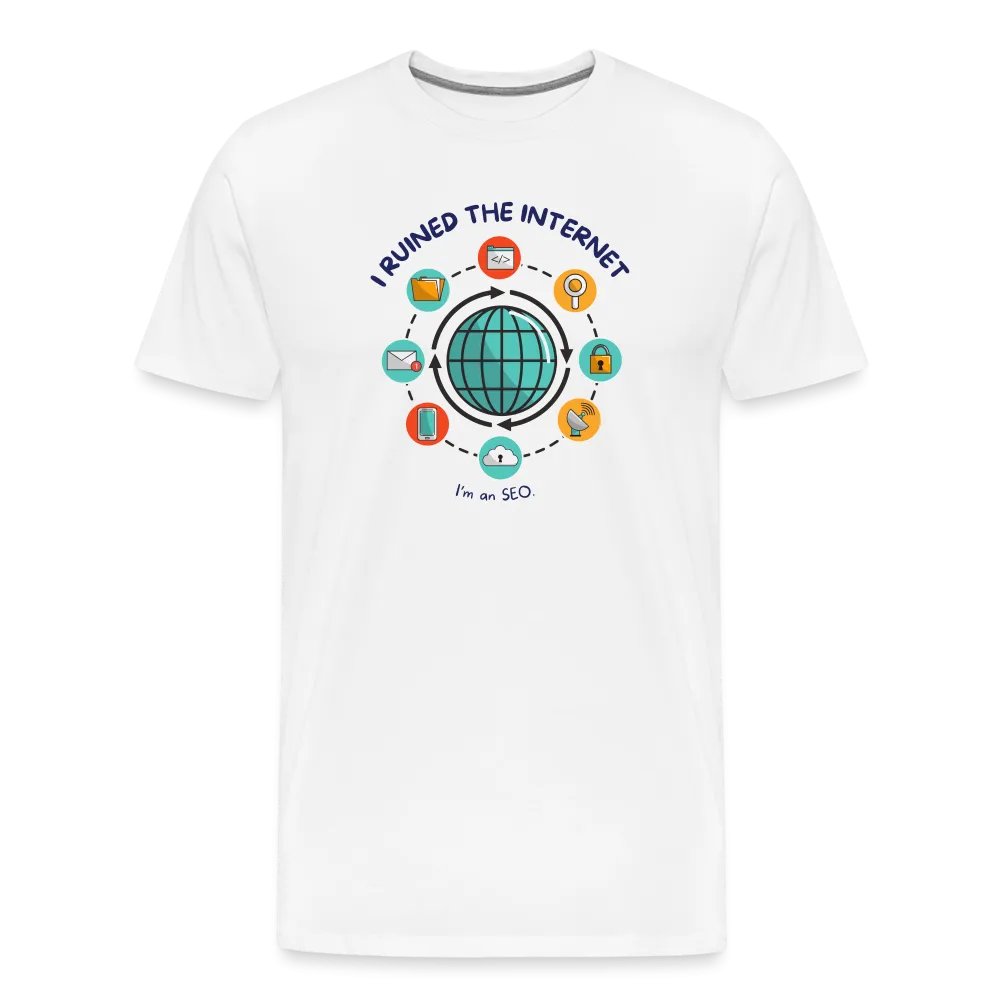 SEO Titan: 'I Ruined the Internet, I'm an SEO' – Men's Light Hue Premium Tee for XL and Up