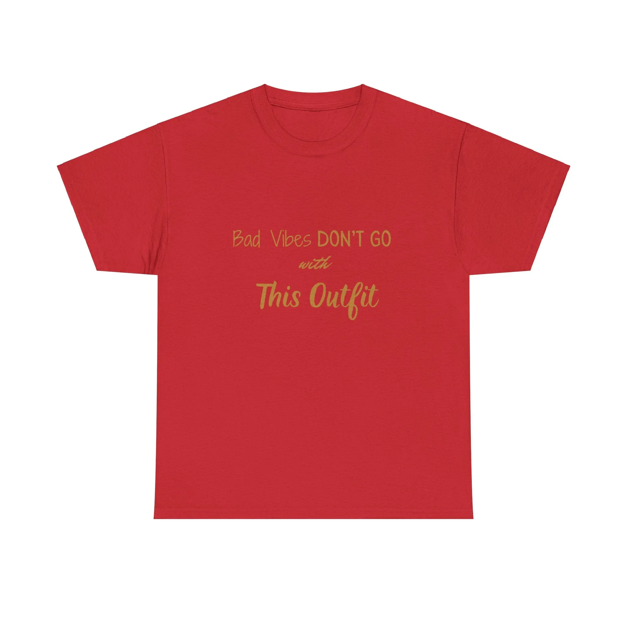 Unisex Heavy Cotton Tee-"Bad Vibes Don't Go with This Outfit.