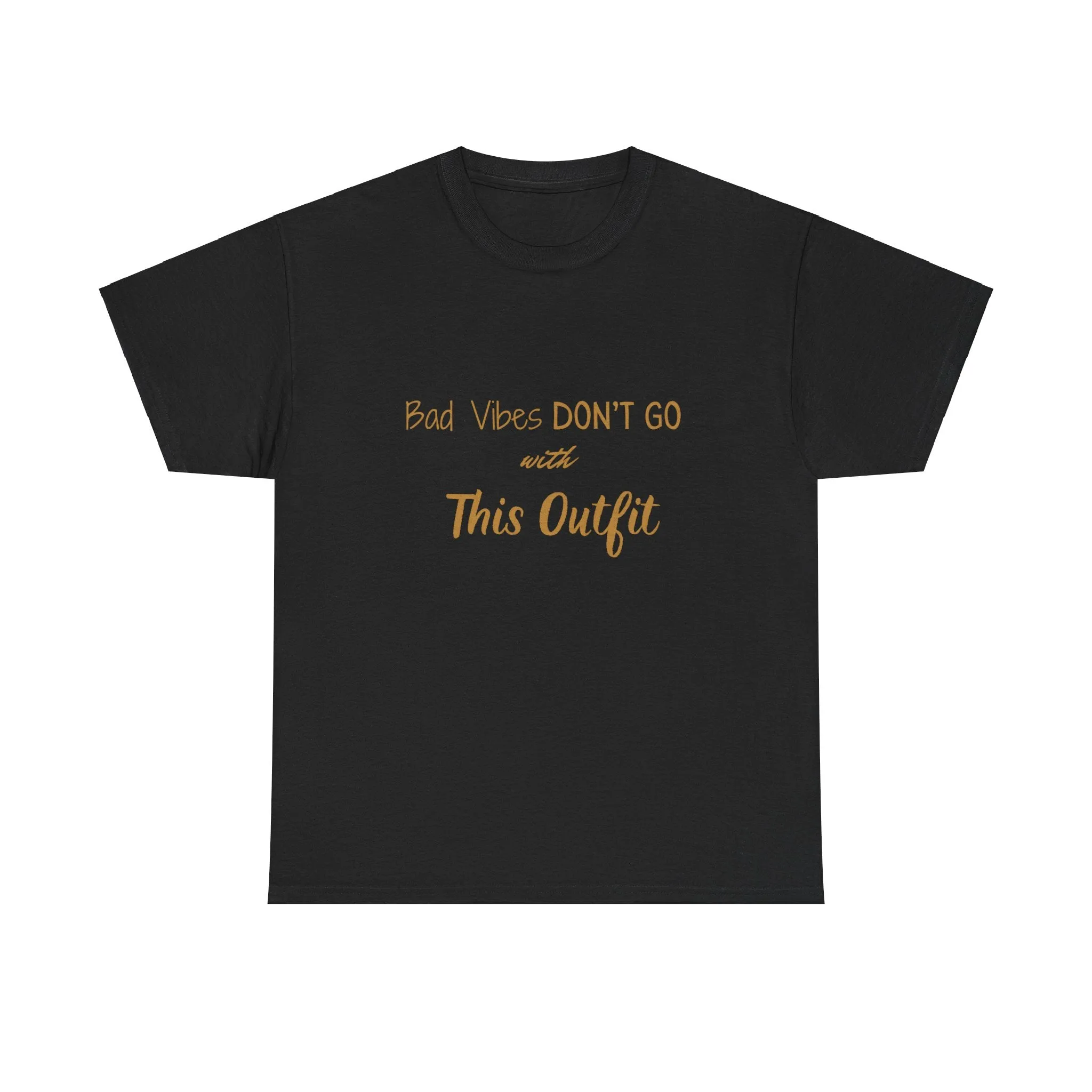 Unisex Heavy Cotton Tee-"Bad Vibes Don't Go with This Outfit.